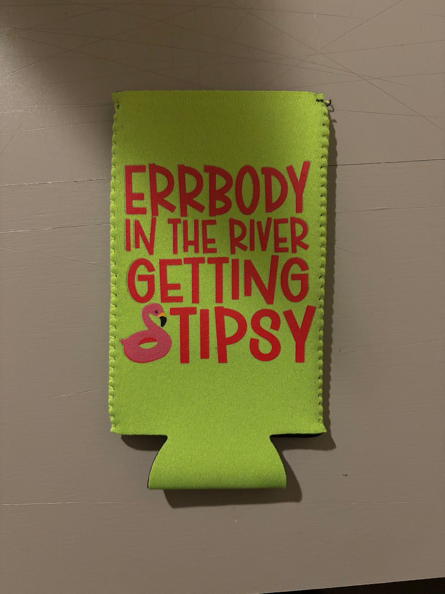 Errbody in the river getting tipsy Koozie