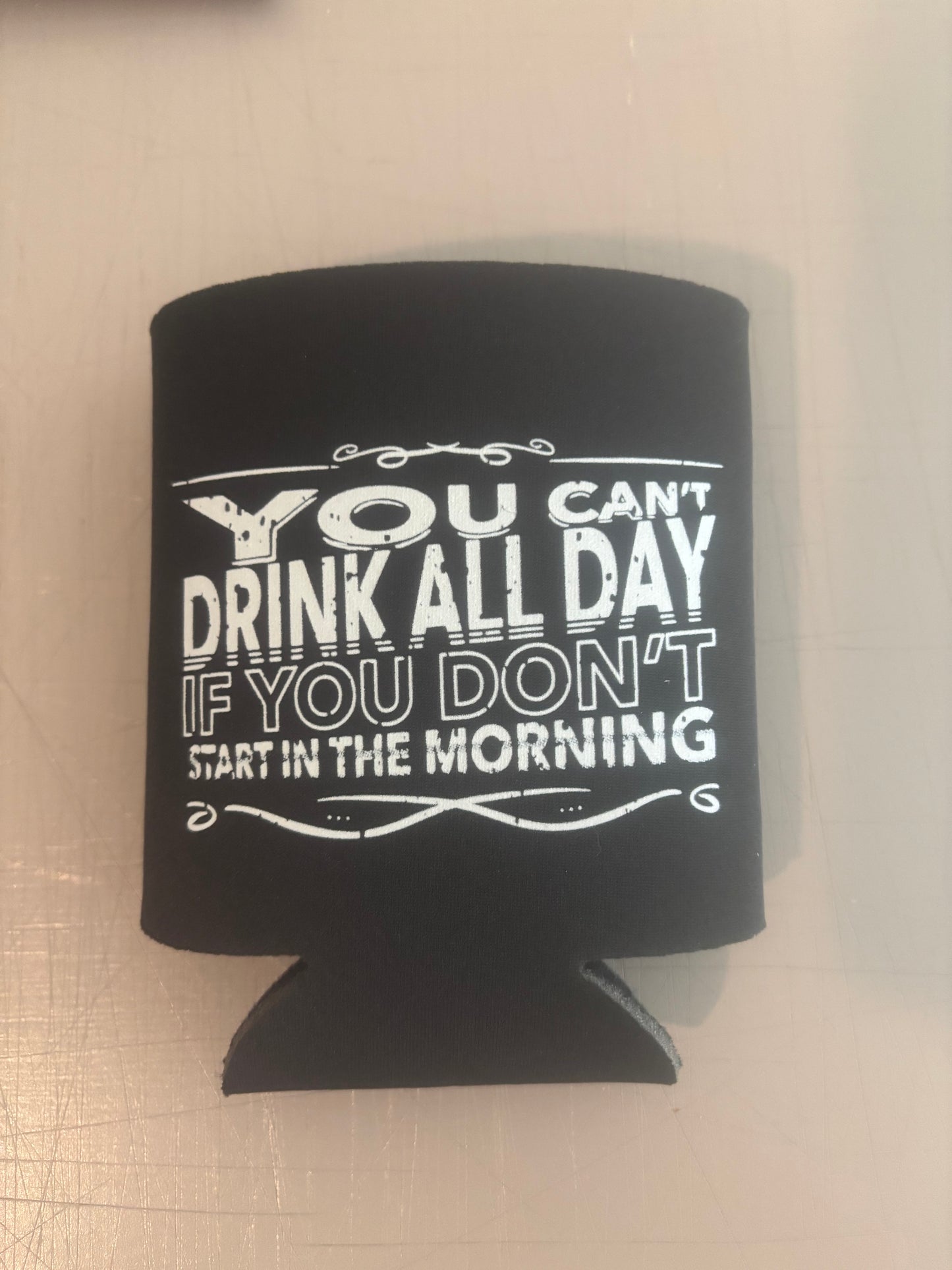 You can’t drink all day if you don’t start in the morning